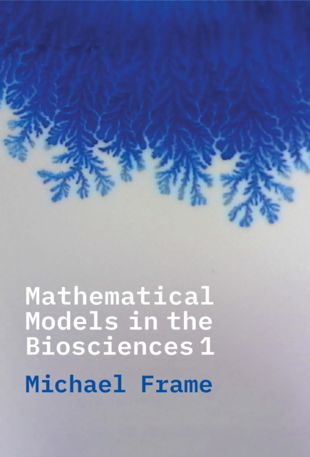 Mathematical Models in the Biosciences I, EPUB eBook