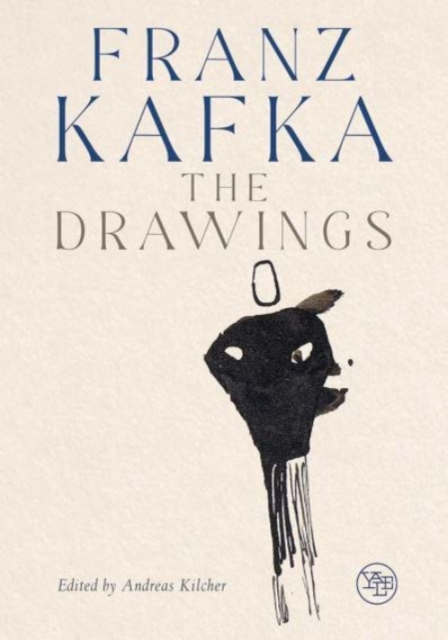 Franz Kafka : The Drawings, Hardback Book