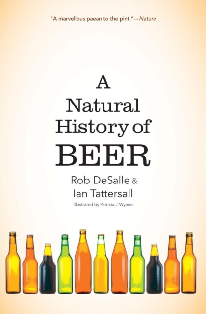 A Natural History of Beer, Paperback / softback Book