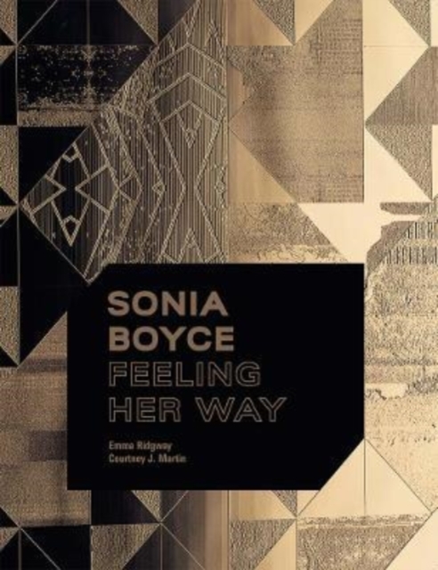 Sonia Boyce : Feeling Her Way, Hardback Book