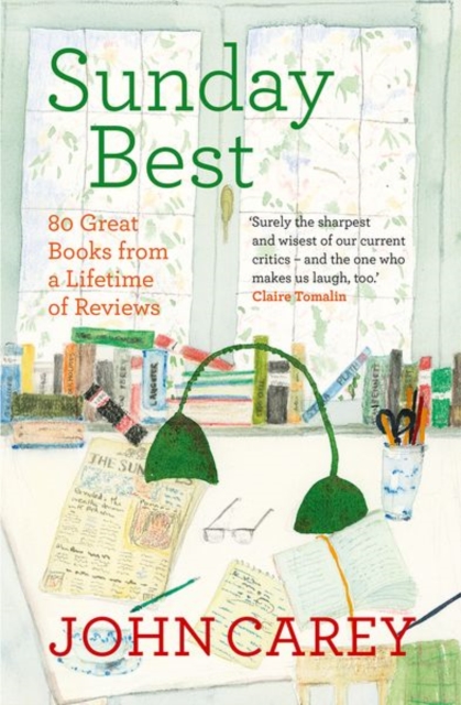 Sunday Best : 80 Great Books from a Lifetime of Reviews, Hardback Book