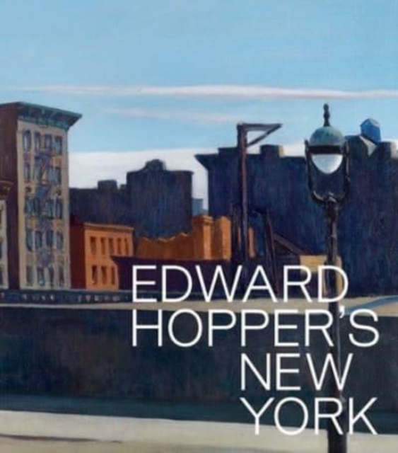 Edward Hopper's New York, Hardback Book
