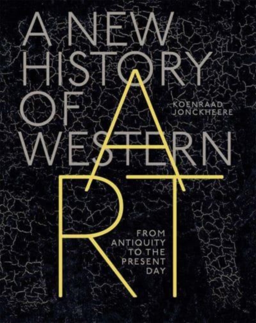 A New History of Western Art : From Antiquity to the Present Day, Hardback Book
