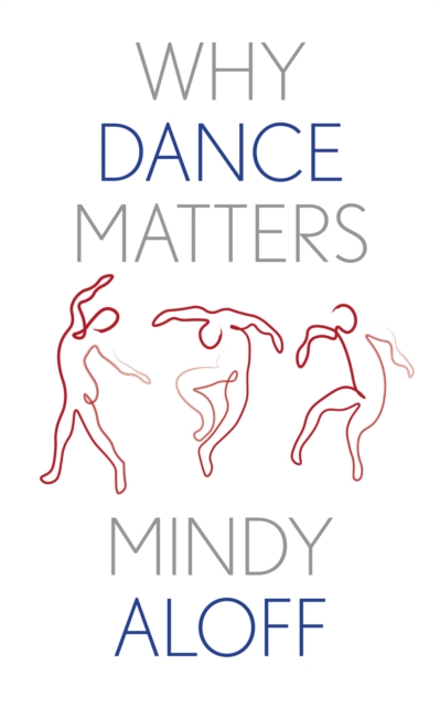 Why Dance Matters, EPUB eBook