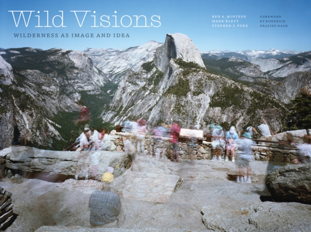 Wild Visions : Wilderness as Image and Idea, EPUB eBook