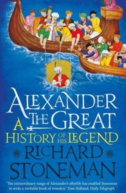 Alexander the Great : A Life in Legend, Paperback / softback Book