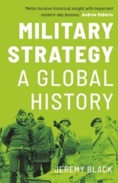 Military Strategy : A Global History, Paperback / softback Book