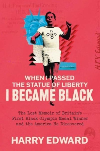 When I Passed the Statue of Liberty I Became Black, Hardback Book