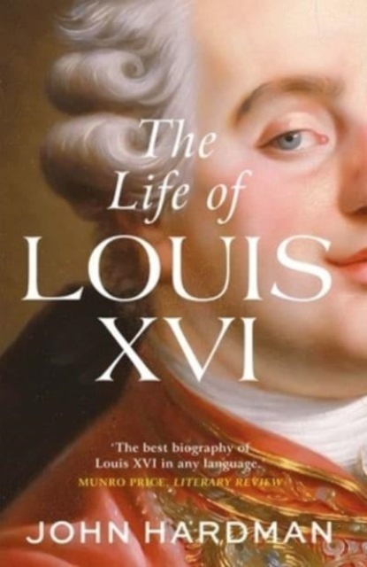 The Life of Louis XVI, Paperback / softback Book