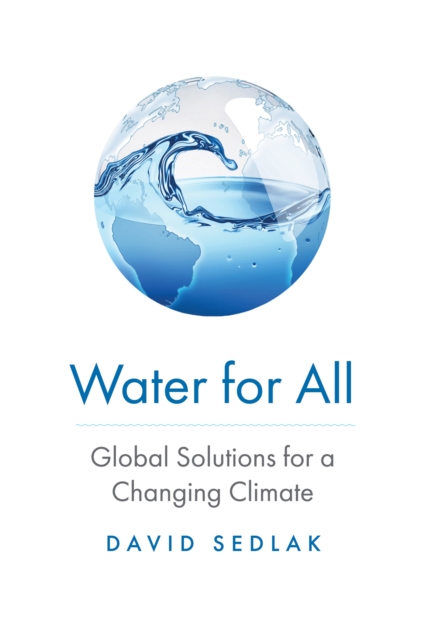 Water for All : Global Solutions for a Changing Climate, EPUB eBook