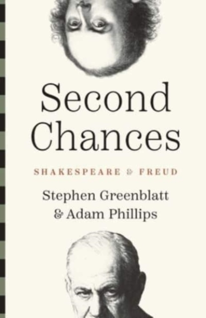 Second Chances : Shakespeare and Freud, Hardback Book