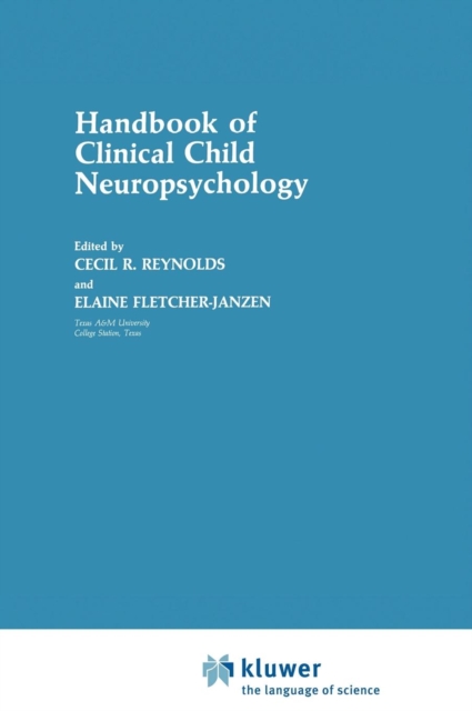 Handbook of Clinical Child Neuropsychology, Hardback Book