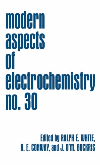 Modern Aspects of Electrochemistry 30, Hardback Book