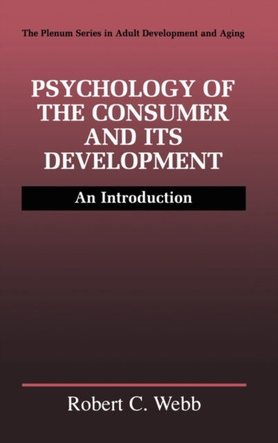 Psychology of the Consumer and Its Development : An Introduction, Hardback Book