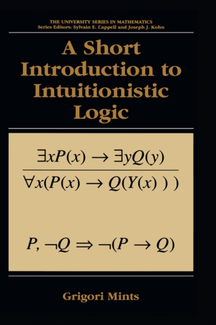 A Short Introduction to Intuitionistic Logic, Hardback Book