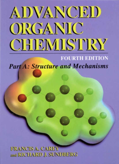 Advanced Organic Chemistry : Part A: Structure and Mechanisms, PDF eBook