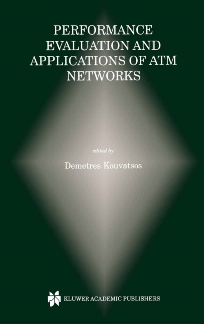 Performance Evaluation and Applications of ATM Networks, PDF eBook