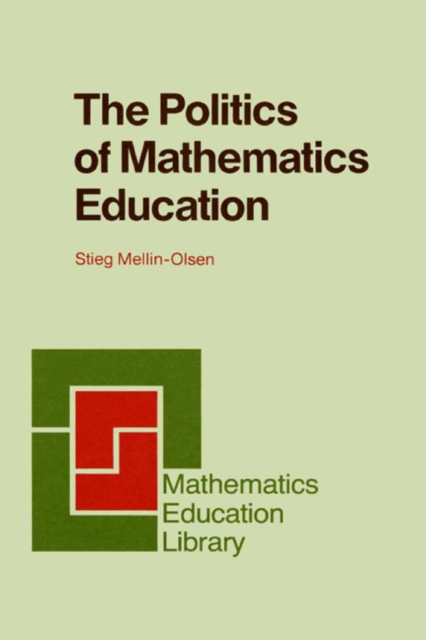The Politics of Mathematics Education, PDF eBook