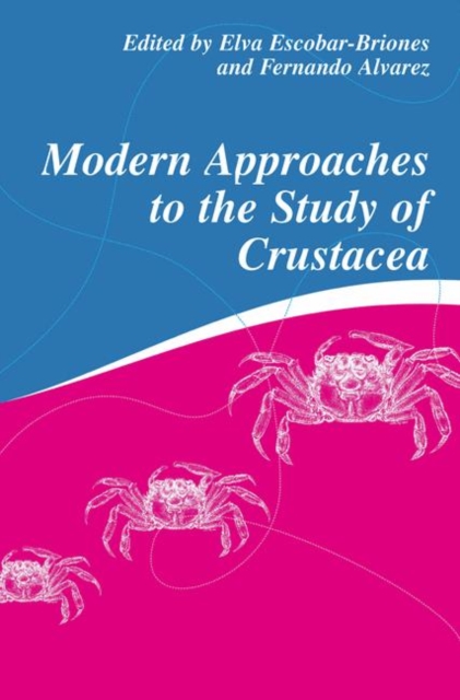 Modern Approaches to the Study of Crustacea, Hardback Book