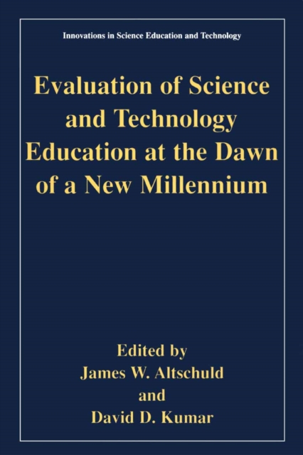 Evaluation of Science and Technology Education at the Dawn of a New Millennium, PDF eBook
