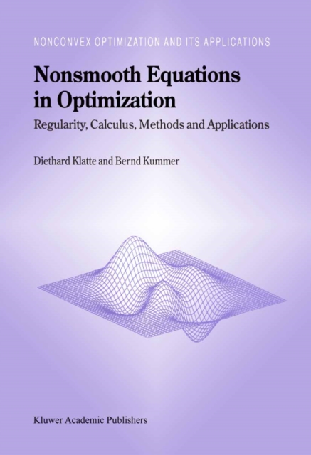 Nonsmooth Equations in Optimization : Regularity, Calculus, Methods and Applications, PDF eBook