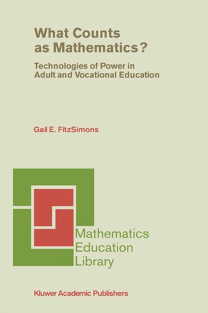 What Counts as Mathematics? : Technologies of Power in Adult and Vocational Education, PDF eBook