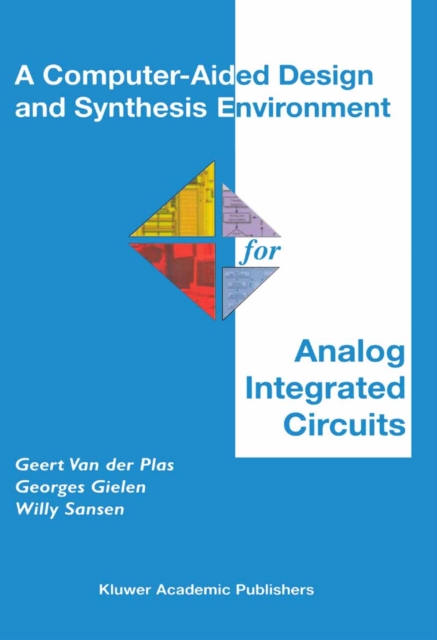 A Computer-Aided Design and Synthesis Environment for Analog Integrated Circuits, PDF eBook