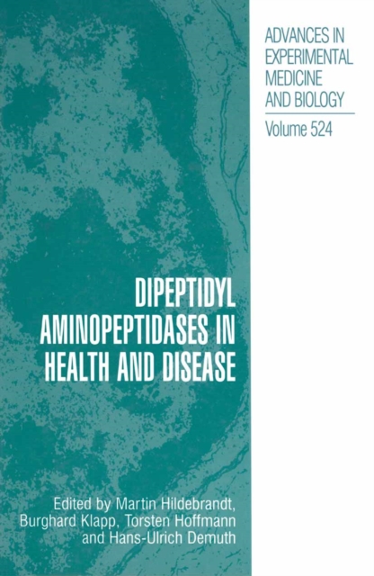 Dipeptidyl Aminopeptidases in Health and Disease, PDF eBook