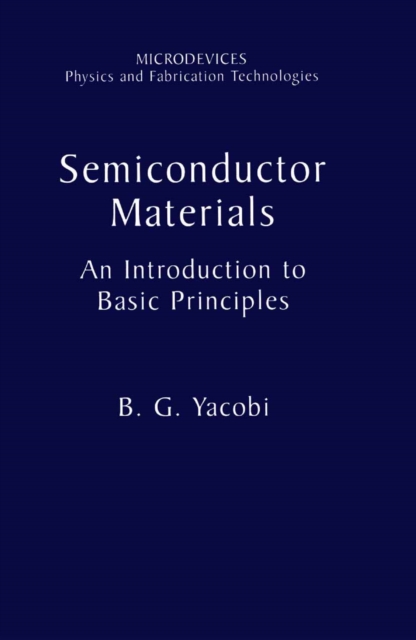 Semiconductor Materials : An Introduction to Basic Principles, PDF eBook