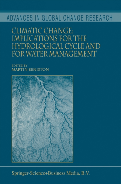 Climatic Change: Implications for the Hydrological Cycle and for Water Management, PDF eBook