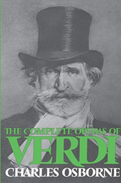 The Complete Operas Of Verdi, Paperback / softback Book