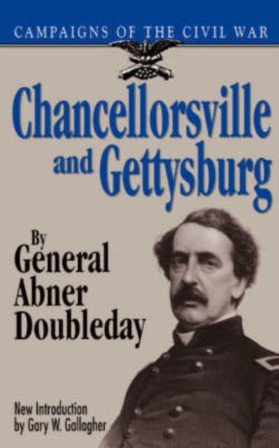 Chancellorsville And Gettysburg, Paperback / softback Book
