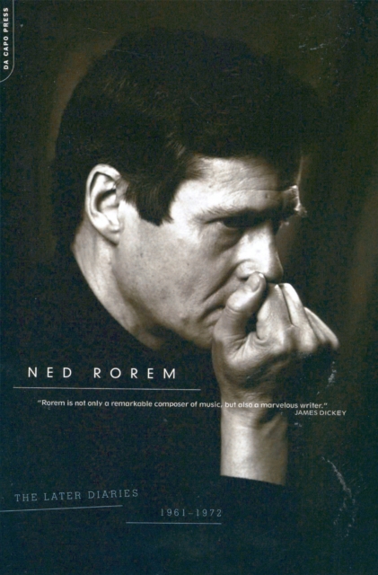 The Later Diaries Of Ned Rorem : 1961-1972, Paperback / softback Book