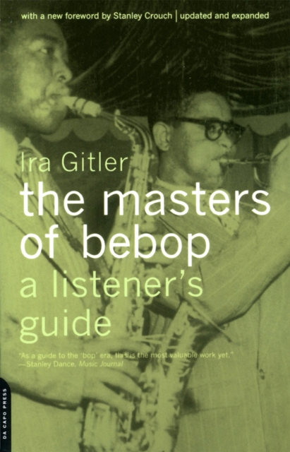 The Masters Of Bebop : A Listener's Guide, Paperback / softback Book