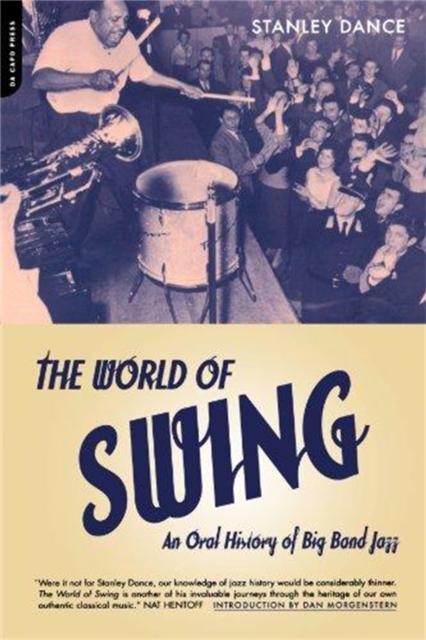 World Of Swing : An Oral History Of Big Band Jazz, Paperback / softback Book