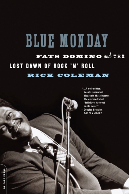 Blue Monday : Fats Domino and the Lost Dawn of Rock 'n' Roll, Paperback / softback Book