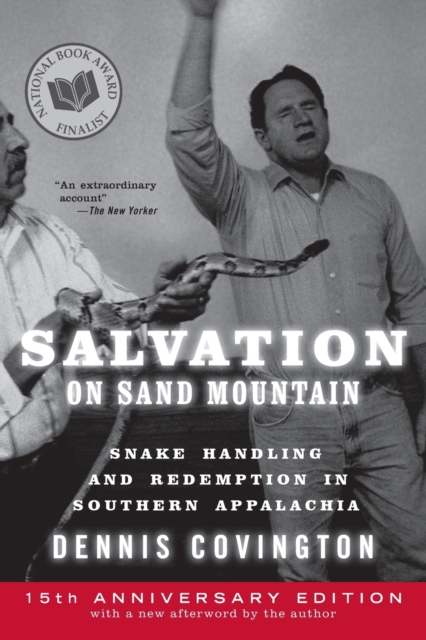 Salvation on Sand Mountain : Snake Handling and Redemption in Southern Appalachia, Paperback / softback Book