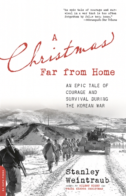 A Christmas Far from Home : An Epic Tale of Courage and Survival during the Korean War, Paperback / softback Book