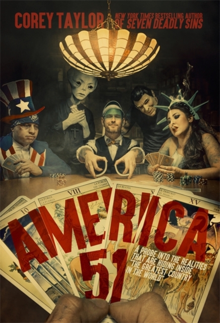 America 51 : A Probe into the Realities That Are Hiding Inside 'The Greatest Country in the World', Hardback Book
