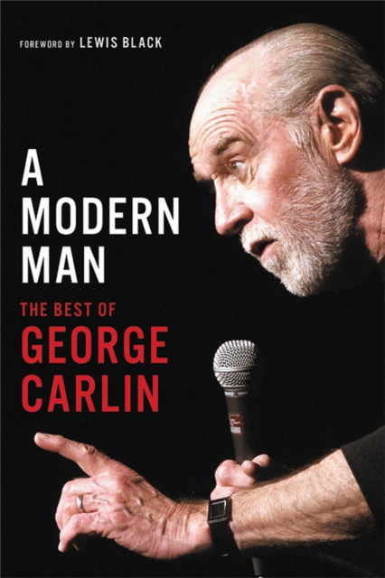 A Modern Man : The Best of George Carlin, Paperback / softback Book