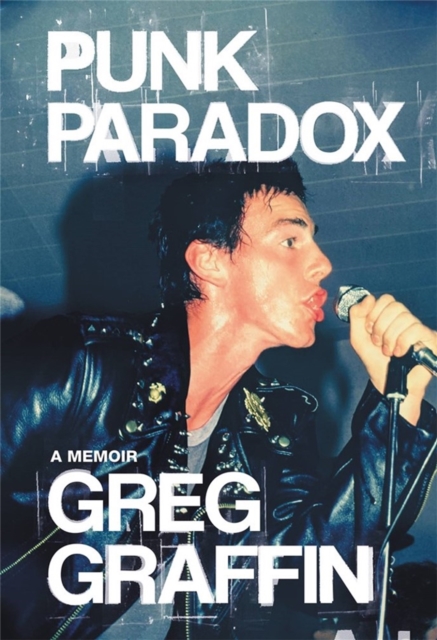 Punk Paradox : A Memoir, Hardback Book
