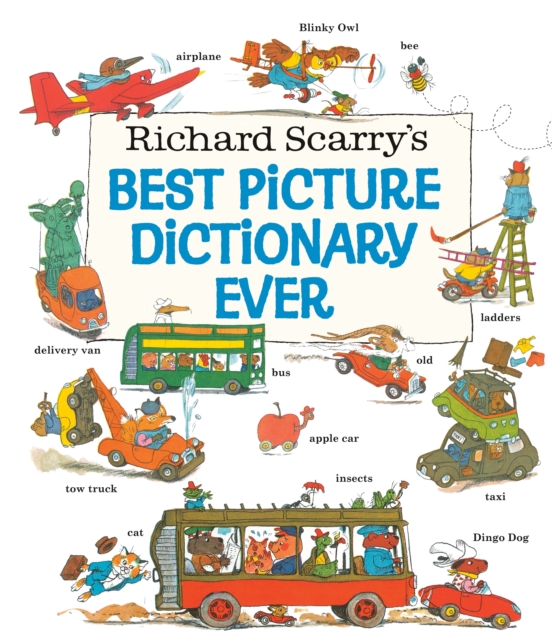 Richard Scarry's Best Picture Dictionary Ever, Hardback Book