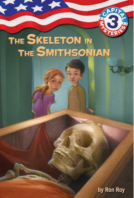 Capital Mysteries #3: The Skeleton in the Smithsonian, Paperback / softback Book