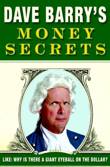 Dave Barry's Money Secrets, EPUB eBook