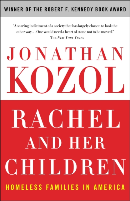 Rachel and Her Children : Homeless Families in America, Paperback / softback Book