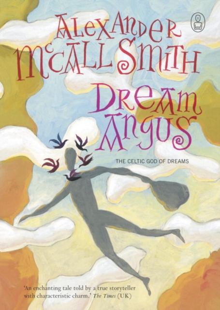 Dream Angus : The Celtic God of Dreams, EPUB eBook