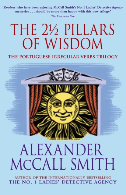 The 2 1/2 Pillars of Wisdom : The Portuguese Irregular Verbs trilogy omnibus, EPUB eBook