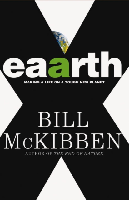 Eaarth : Making a Life on a Tough New Planet, EPUB eBook