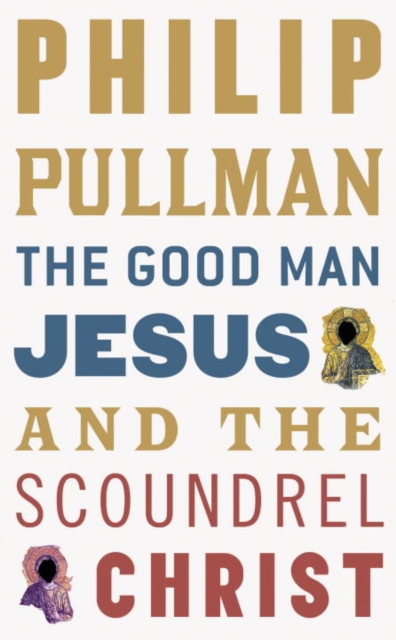 The Good Man Jesus and the Scoundrel Christ, EPUB eBook