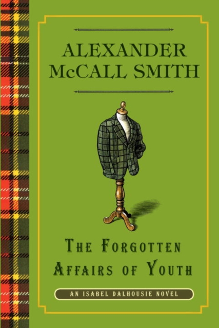 The Forgotten Affairs of Youth : An Isabel Dalhousie Novel, EPUB eBook